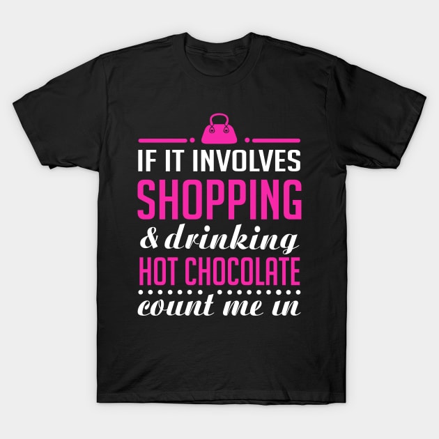 Shopping and Hot Chocolate T-Shirt by KsuAnn